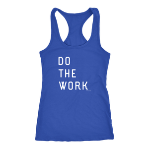 Do The Work | Womens | White Print T-shirt Next Level Racerback Tank Royal XS