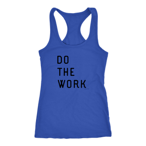 Do The Work | Womens | Black Print T-shirt Next Level Racerback Tank Royal XS