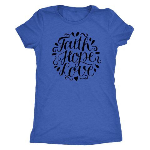Image of Faith Hope and Love, Black Print T-shirt Next Level Womens Triblend Vintage Royal S