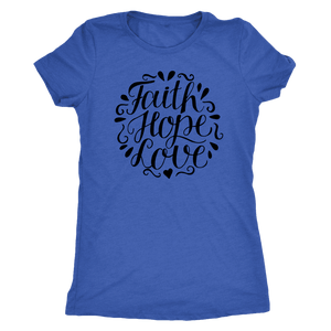 Faith Hope and Love, Black Print T-shirt Next Level Womens Triblend Vintage Royal S