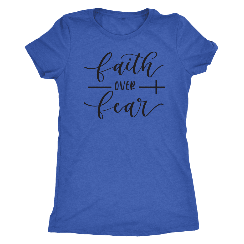 Faith Over Fear Womens Black Print T-shirt Next Level Womens Triblend Vintage Royal S