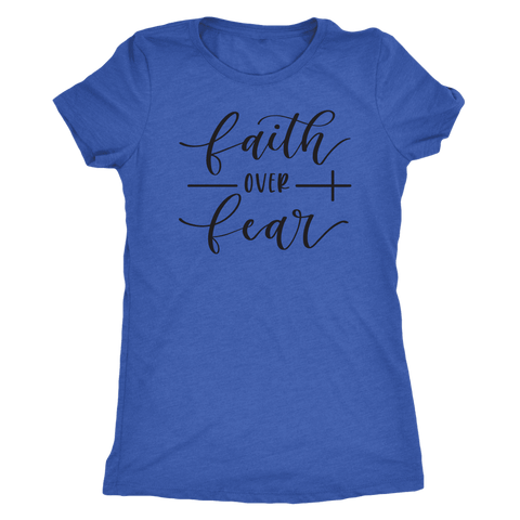 Image of Faith Over Fear Womens Black Print T-shirt Next Level Womens Triblend Vintage Royal S