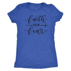 Faith Over Fear Womens Black Print T-shirt Next Level Womens Triblend Vintage Royal S