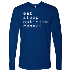 eat, sleep, optimize, repeat T-shirt Next Level Mens Long Sleeve Royal Blue S