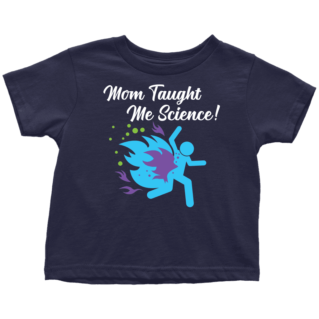Funny "Mom Taught Me Science" Kids T-Shirts T-shirt Toddler T-Shirt Navy Blue 2T