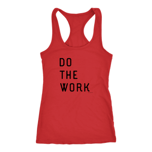 Do The Work | Womens | Black Print T-shirt Next Level Racerback Tank Red XS