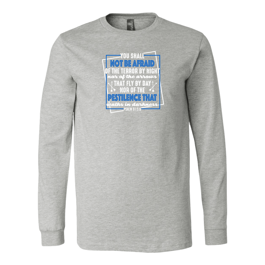 You shall not be afraid Psalm 91 5-6 White Longsleeve and Hoodies T-shirt Canvas Long Sleeve Shirt Athletic Heather S