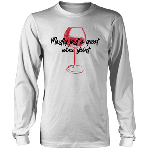 Mostly Wine Shirt T-shirt District Long Sleeve Shirt White S