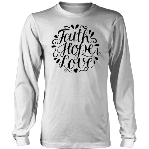 Image of Faith Hope and Love, Black Print T-shirt District Long Sleeve Shirt White S