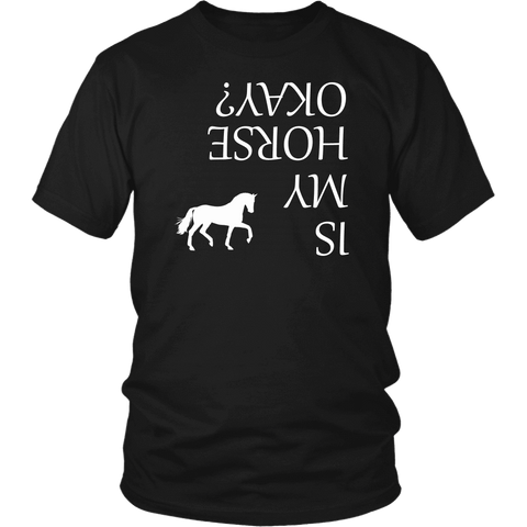 Image of Is My Horse Okay? | Fun Shirts T-shirt District Unisex Shirt Black S