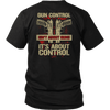 Gun Control, Isn't About Guns It's About Control T-shirt District Unisex Shirt Black S