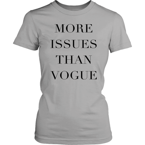 Image of More Issue Than Vogue | Womens Shirt T-shirt District Womens Shirt Silver XS