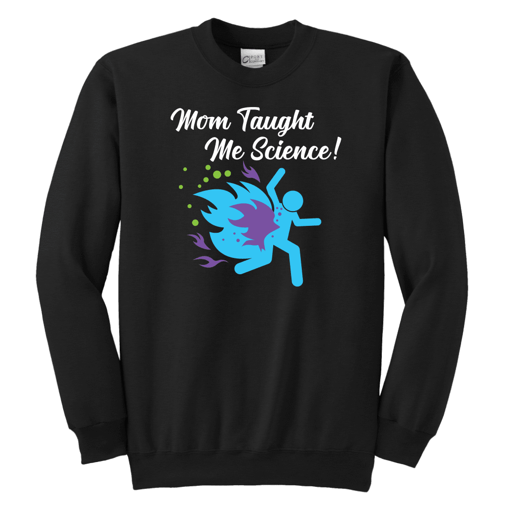 Funny "Mom Taught Me Science" Kids T-Shirts T-shirt Youth Crewneck Sweatshirt Black XS