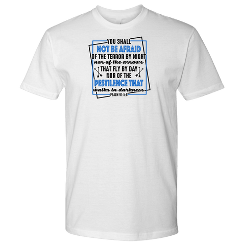 Image of You shall not be afraid Pslam 91 5-6 Black, Mens T-shirt Next Level Mens Shirt White S