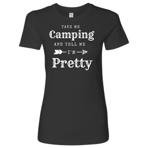 Take Me Camping, Tell Me I'm Pretty Womens Shirt T-shirt Next Level Womens Shirt Heavy Metal S