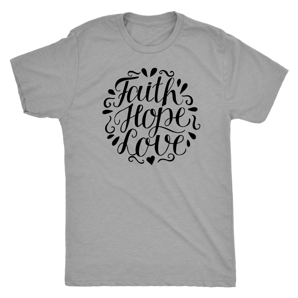 Faith Hope and Love, Black Print T-shirt Next Level Mens Triblend Premium Heather S