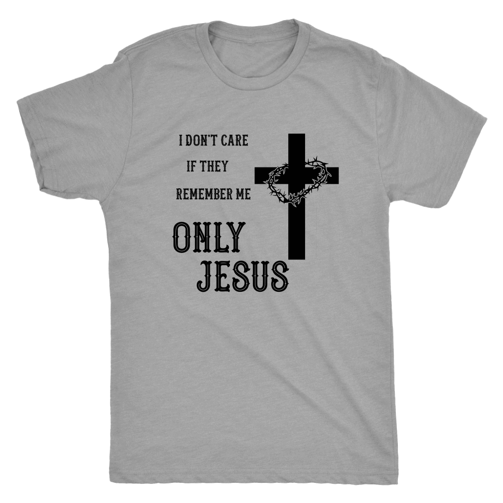 Only Jesus! Black Print T-shirt Next Level Mens Triblend Premium Heather S