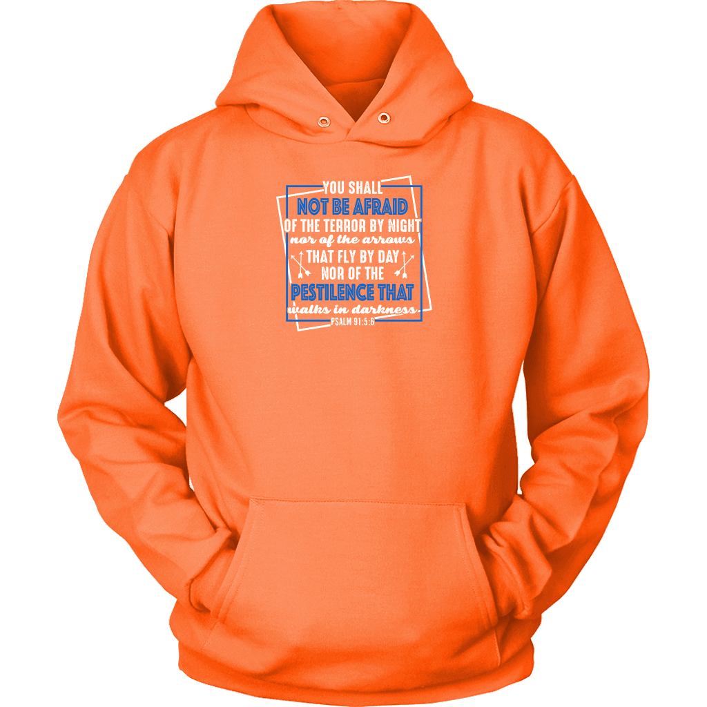 You shall not be afraid Psalm 91 5-6 White Longsleeve and Hoodies T-shirt Unisex Hoodie Neon Orange S