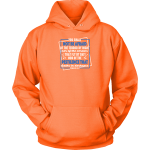 You shall not be afraid Psalm 91 5-6 White Longsleeve and Hoodies T-shirt Unisex Hoodie Neon Orange S