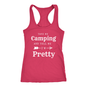 Take Me Camping, Tell Me I'm Pretty Womens Shirt T-shirt Next Level Racerback Tank Raspberry XS