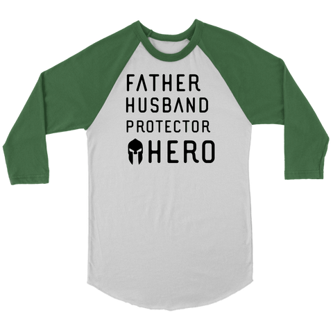 Image of Father Husband Protector Hero Spartan Black T-shirt Canvas Unisex 3/4 Raglan White/Evergreen S