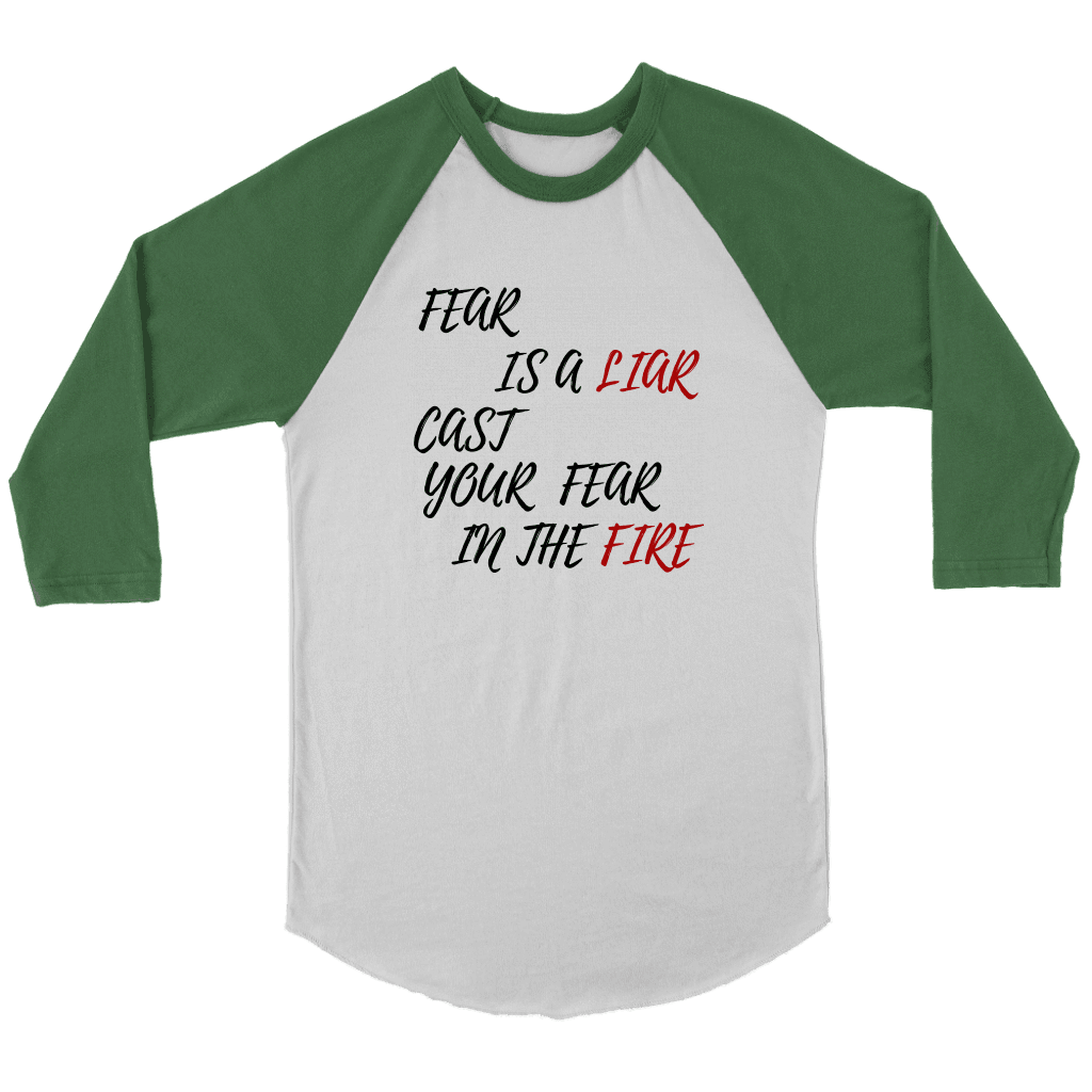 Fear is a LIAR! T-shirt Canvas Unisex 3/4 Raglan White/Evergreen S
