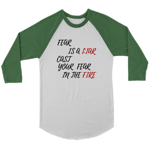 Fear is a LIAR! T-shirt Canvas Unisex 3/4 Raglan White/Evergreen S