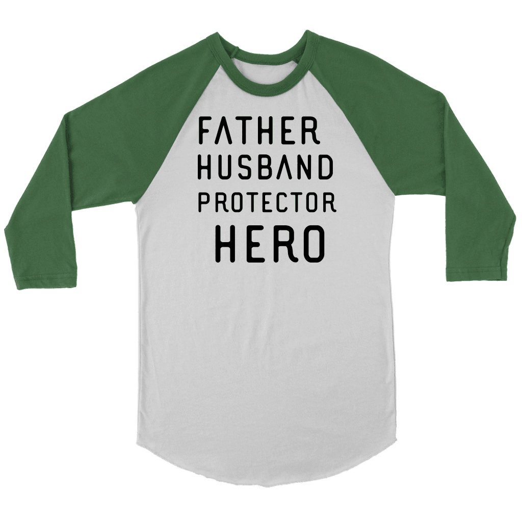 Father Husband Protector Hero, Black Print T-shirt Canvas Unisex 3/4 Raglan White/Evergreen S