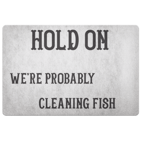Hold On We're Probably Cleaning Fish | Solid Color Background Doormat White 