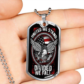 United We Stand Divided We Fall Dog Tag
