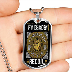 Freedom has a Nice Ring and Some Recoil Dog Tag