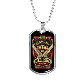 Don't Mess with my Daughter Dog Tag Jewelry 
