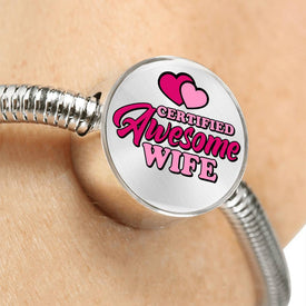 Certified Awesome Wife Circle with Durable Steel Bracelet