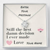 Best Decision Love Knot Necklace, Customize Your Special Message