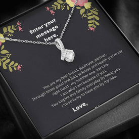 For Your Wife, Customize The Message Just For Her