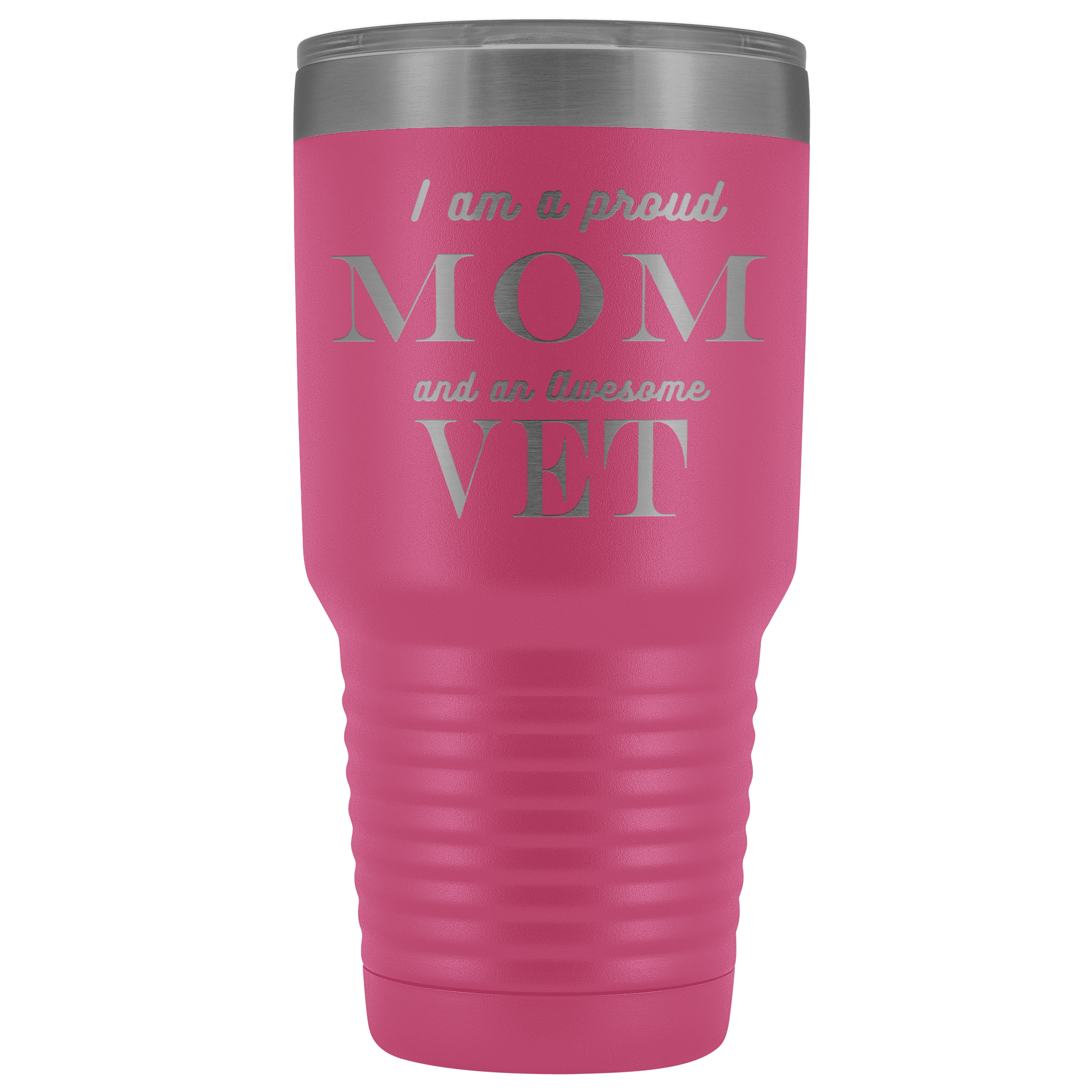Proud Mom, Awesome Vet Tumblers Pink 