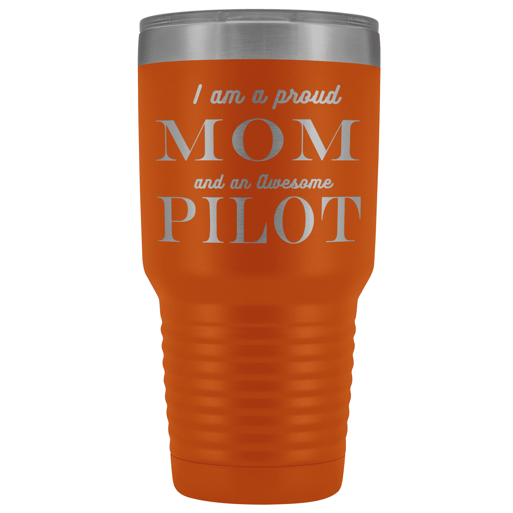 Proud Mom, Awesome Pilot Tumblers Orange 