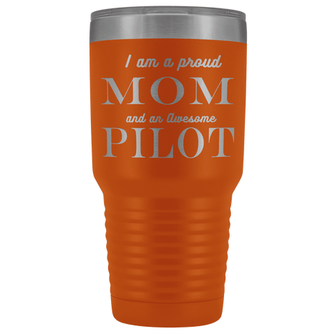 Image of Proud Mom, Awesome Pilot Tumblers Orange 