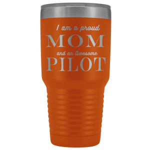 Proud Mom, Awesome Pilot Tumblers Orange 