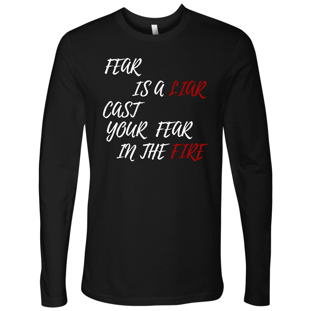Fear Is A LIAR! White T-shirt Next Level Mens Long Sleeve Black S