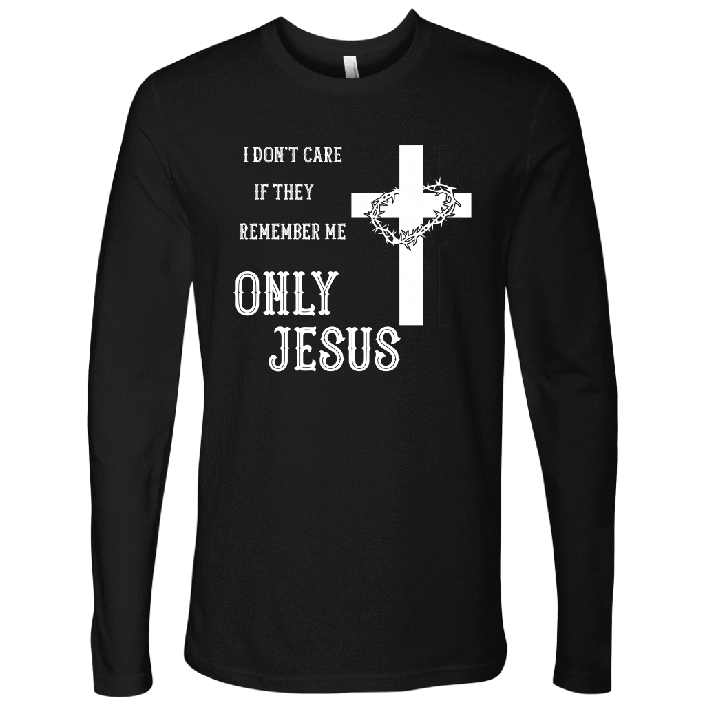 Only Jesus! T-shirt Next Level Mens Long Sleeve Black S