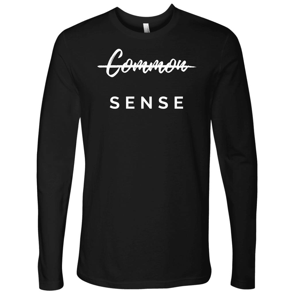"Common Sense" The Not So Common Sense, Mens Shirt T-shirt Next Level Mens Long Sleeve Black S