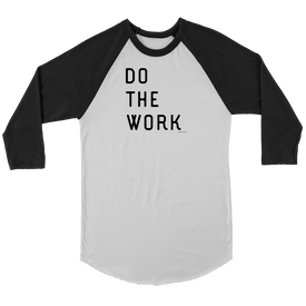 Do The Work | Black Print Raglan