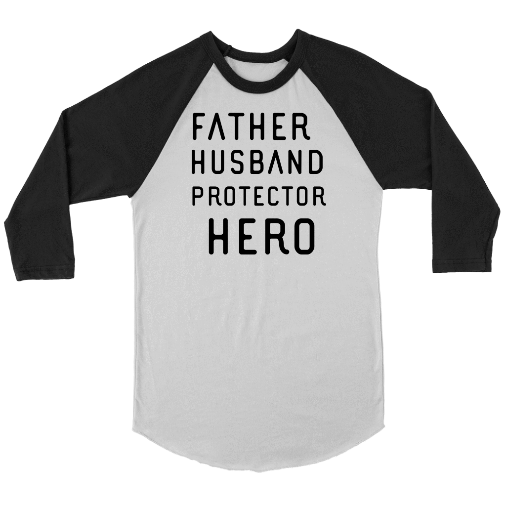 Father Husband Protector Hero, Black Print T-shirt Canvas Unisex 3/4 Raglan White/Black S