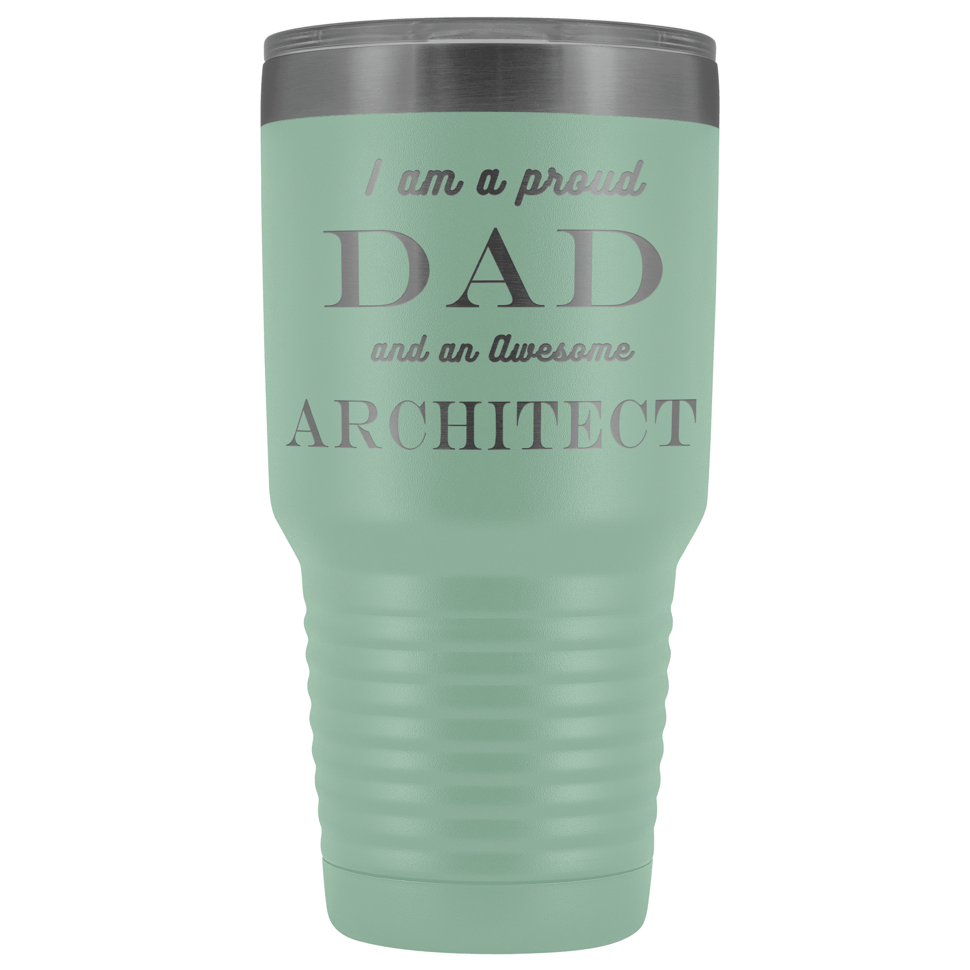 Proud Dad, Awesome Architect Tumblers Teal 