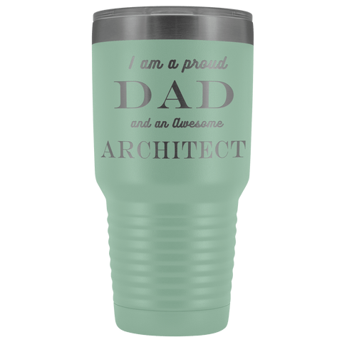Image of Proud Dad, Awesome Architect Tumblers Teal 