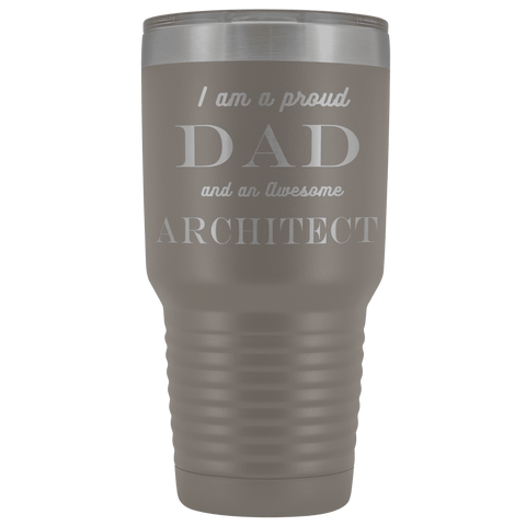 Image of Proud Dad, Awesome Architect Tumblers Pewter 