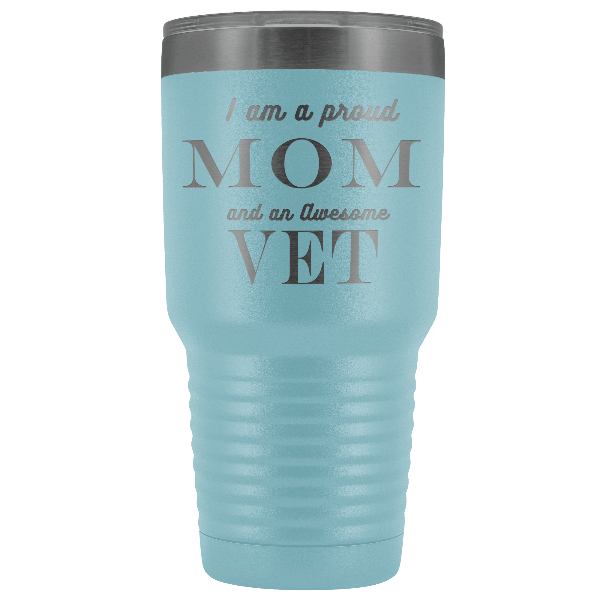 Proud Mom, Awesome Vet Tumblers Light Blue 