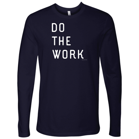 Image of Do The Work | Mens | White Print T-shirt Next Level Mens Long Sleeve Midnight Navy S
