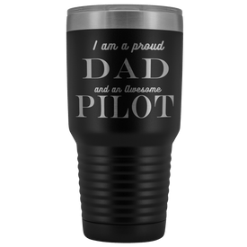 Proud Dad, Awesome Pilot Tumblers Black 